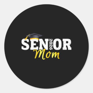 Senior Mum 2026 Cl Of 2026 Graduation 26 Family Ma Classic Round Sticker
