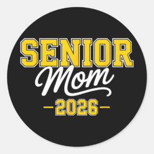 Senior Mum 2026 Proud Mother Graduate Cl Of 2026 Classic Round Sticker