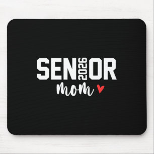 Senior Mum 2026 Proud Mum Of A Cl Of 2026 Graduate Mouse Pad