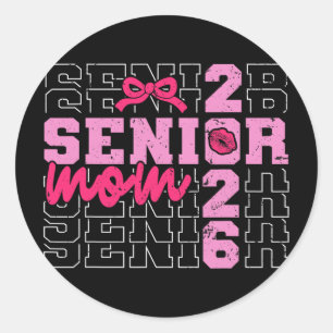 Senior Mum 2026 Proud Mum Of A Cl Of 2026 Graduati Classic Round Sticker