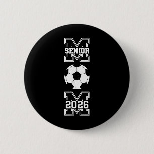 Senior Mum 2026 Soccer Cl Of 2026 Funny Graduation 6 Cm Round Badge
