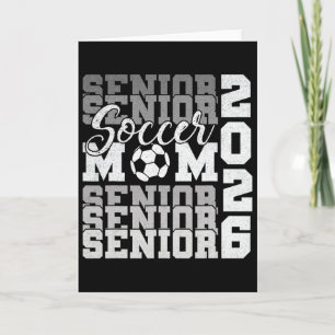 Senior Mum 2026 Soccer Cl Of 2026 Funny Graduation Card