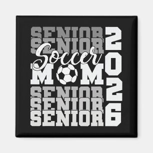 Senior Mum 2026 Soccer Cl Of 2026 Funny Graduation Magnet