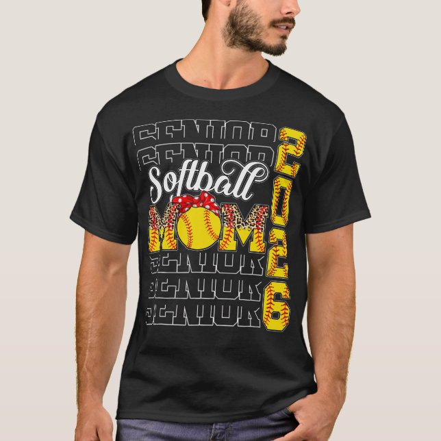Senior Mum 2026 Softball Class Of 2026 Graduation T-Shirt (Front)