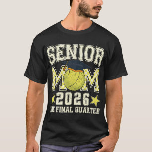 Senior Mum 2026 Tennis Graduation Quarter Men Wome T-Shirt