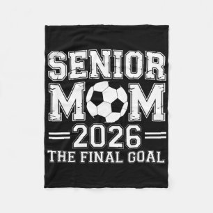 Senior Mum 2026 The Final Goal Soccer Fleece Blanket