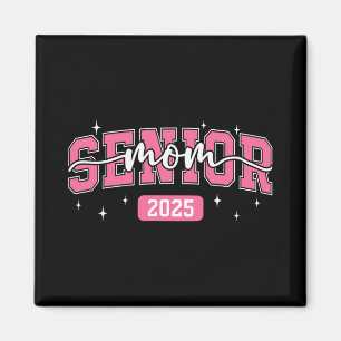 Senior Mum Cl Of 2025 Graduate Graduation Party Wo Magnet