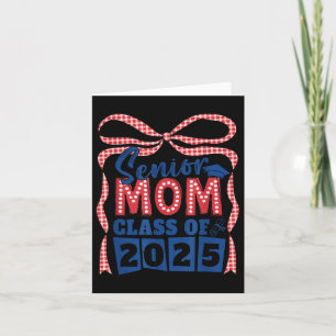 Senior Mum Cl Of 2025 Graduation Coquette Bow Seni Card