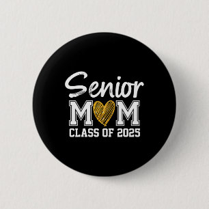 Senior Mum Cl Of 2025 Graduation Proud Mum Of Grad 6 Cm Round Badge