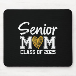 Senior Mum Cl Of 2025 Graduation Proud Mum Of Grad Mouse Pad