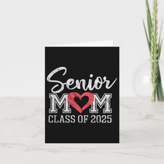 Senior Mum Cl Of 2025 Proud Parent Graduation Tee  Card (Front)
