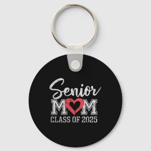 Senior Mum Cl Of 2025 Proud Parent Graduation Tee Key Ring