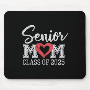 Senior Mum Cl Of 2025 Proud Parent Graduation Tee Mouse Pad