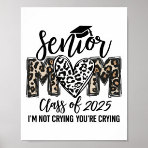 Senior Mum Cl Of 2025 Senior Mama 2025 Leopard Gra Poster