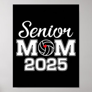 Senior Mum Cl Of 2025 Volleyball Mum Graduation Se Poster