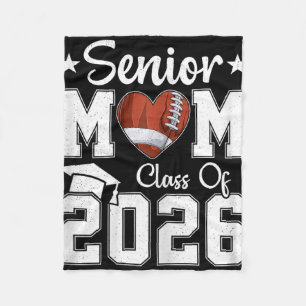 Senior Mum Cl Of 2026 Football Lover Mother Gradua Fleece Blanket