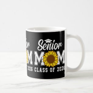 Senior Mum Cl Of 2026 Graduate Mother Sunflower Sc Coffee Mug