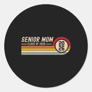 Senior Mum Cl Of 2026 Graduation 2026 Graduate Vin Classic Round Sticker