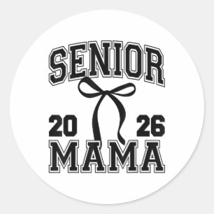 Senior Mum Cl Of 2026 Graduation Cute Mama Coquett Classic Round Sticker