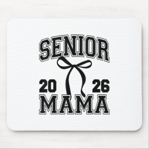 Senior Mum Cl Of 2026 Graduation Cute Mama Coquett Mouse Pad