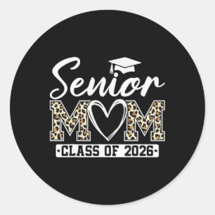 Senior Mum Cl Of 2026 Proud Mum Of A 2026 Graduate Classic Round Sticker