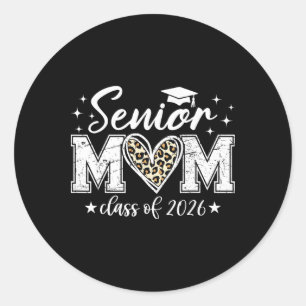 Senior Mum Cl Of 2026 Proud Mum Of A 2026 Graduate Classic Round Sticker