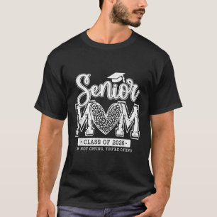 Senior Mum Cl Of 2026 Senior Mama 2026 Graduation  T-Shirt