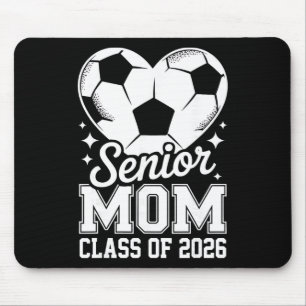 Senior Mum Cl Of 2026 Soccer Graduation Heart Grad Mouse Pad
