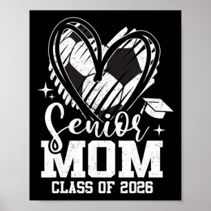 Senior Mum Cl Of 2026 Soccer Graduation Heart Poster