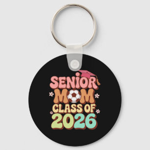 Senior Mum Cl Of 2026 Soccer Groovy 70s Retro Grad Key Ring