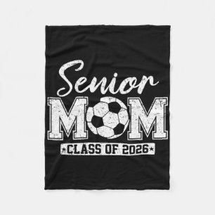 Senior Mum Cl Of 2026 Soccer Mum Graduation _1 Fleece Blanket