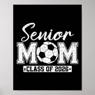 Senior Mum Cl Of 2026 Soccer Mum Graduation _1  Poster