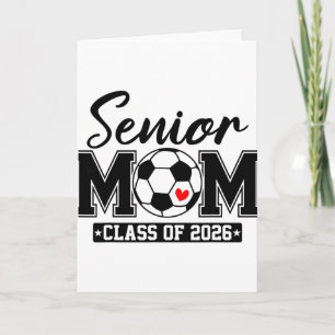 Senior Mum Cl Of 2026 Soccer Mum Graduation _2 Card