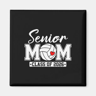 Senior Mum Cl Of 2026 Volleyball Mum Graduation Magnet