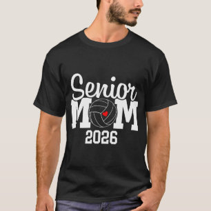 Senior Mum Cl Of 2026 Volleyball Mum Graduation Se T-Shirt