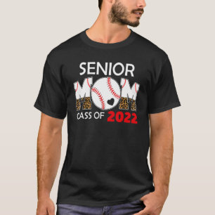 Senior Mum Class Of 2022 Baseball Mama Graduation  T-Shirt