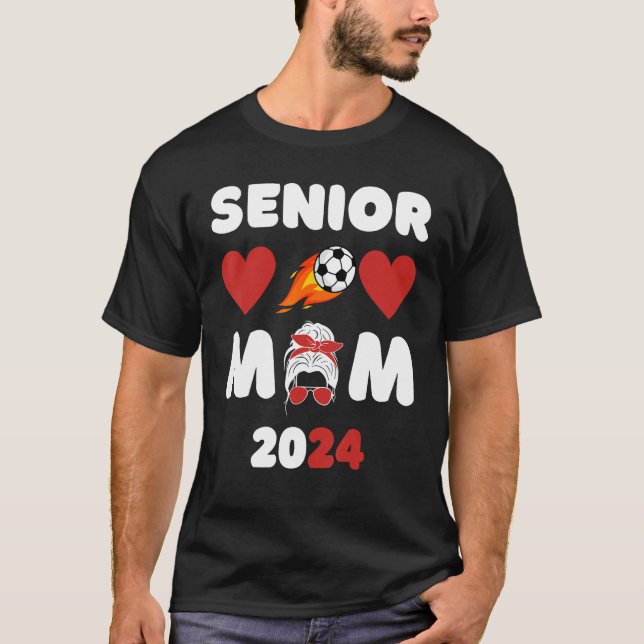 Senior Mum Class Of 2024 Soccer Mum Graduation 1 T-Shirt (Front)