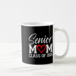 Senior mum class of 2026 graduation high school coffee mug