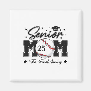 Senior Mum The Final Inning Bysebyll Cl Of 2025 Wo Magnet