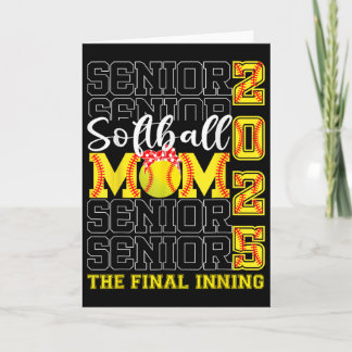 Senior Mum The Final Inning Softll Mum Cl Of 2025  Card