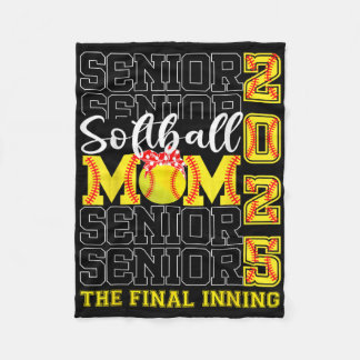 Senior Mum The Final Inning Softll Mum Cl Of 2025  Fleece Blanket
