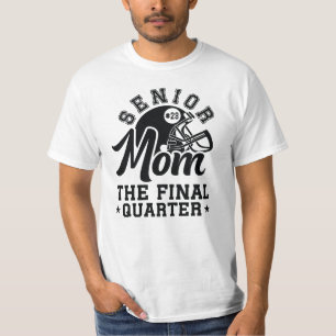 Senior Mum The Final Quarter T-Shirt