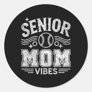 Senior Mum Vibes  Classic Round Sticker