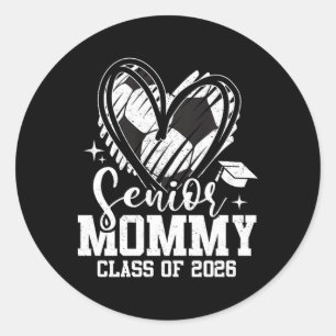 Senior Mummy Cl Of 2026 Soccer Graduation Heart Pr Classic Round Sticker
