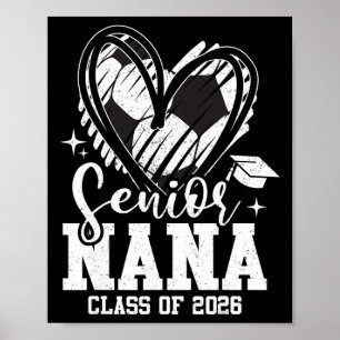 Senior Nana Cl Of 2026 Soccer Graduation Heart Poster