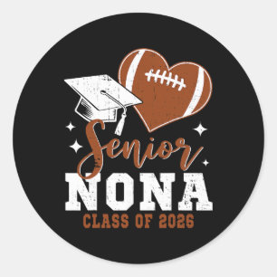 Senior Nona Cl Of 2026 Football Graduation Classic Round Sticker