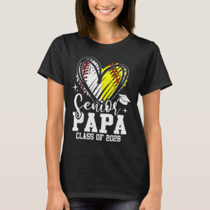 Senior Papa Cl Of 2026 Baseball Softball Graduatio T-Shirt