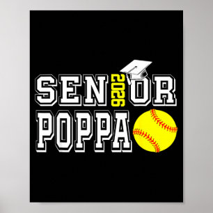 Senior poppa class of 2026 softball poppa poster