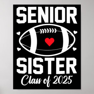 Senior Sister 2025 Football Sister Cl Of 2025 Grad Poster