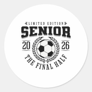 Senior Soccer 2026 The Final Half Classic Round Sticker